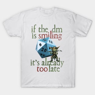 Dungeons And Dragons - Already Too Late T-Shirt